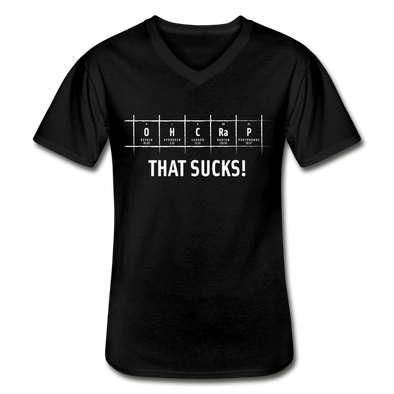 Männer-T-Shirt mit V-Ausschnitt: Oh crap – that sucks! - Schwarz