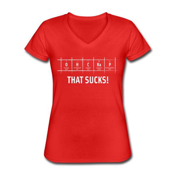 Frauen-T-Shirt mit V-Ausschnitt: Oh crap – that sucks! - Rot