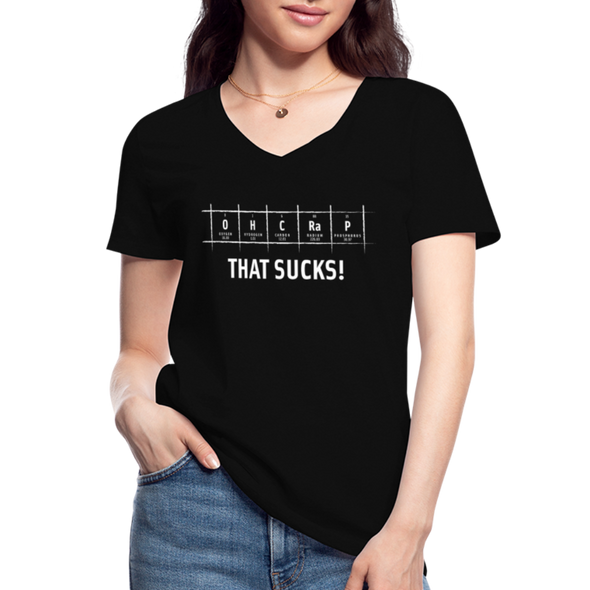 Frauen-T-Shirt mit V-Ausschnitt: Oh crap – that sucks! - Schwarz