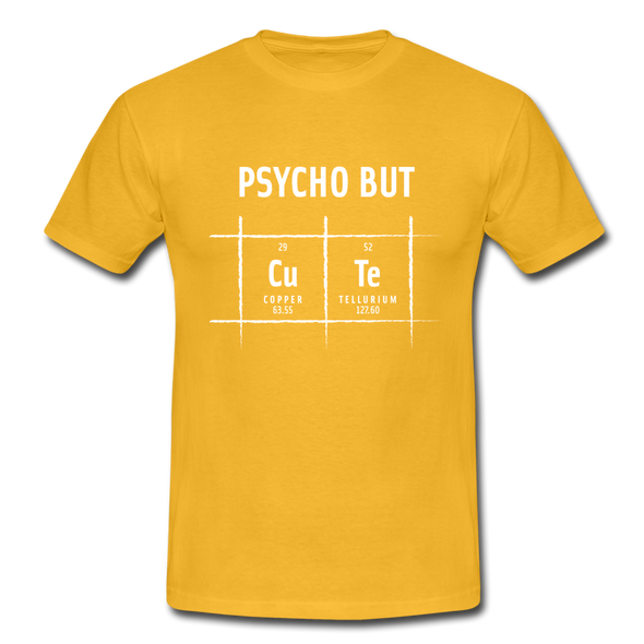 Männer T-Shirt: Psycho but cute - Gelb