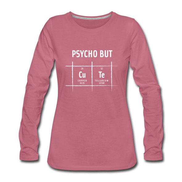 Frauen Premium Langarmshirt: Psycho but cute - Malve