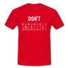 Männer T-Shirt: Don‘t panic - Rot