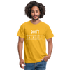 Männer T-Shirt: Don‘t panic - Gelb