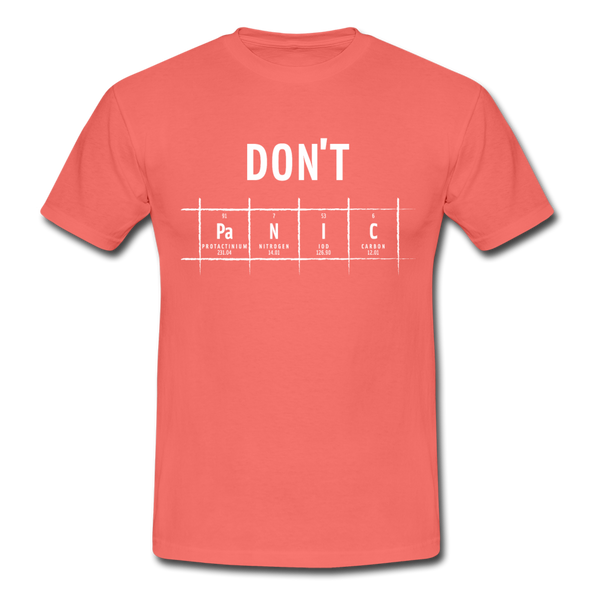 Männer T-Shirt: Don‘t panic - Koralle