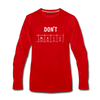 Männer Premium Langarmshirt: Don‘t panic - Rot
