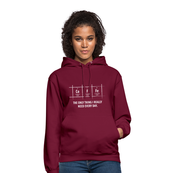 Unisex Hoodie: Coffee – The only thing I really need every day - Bordeaux