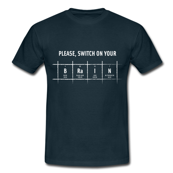 Männer T-Shirt: Please, switch on your brain - Navy