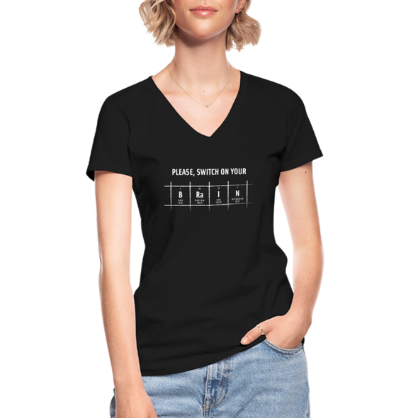 Frauen-T-Shirt mit V-Ausschnitt: Please, switch on your brain - Schwarz