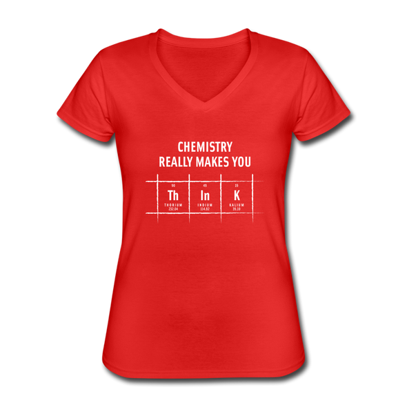 Frauen-T-Shirt mit V-Ausschnitt: Chemistry really makes you think - Rot