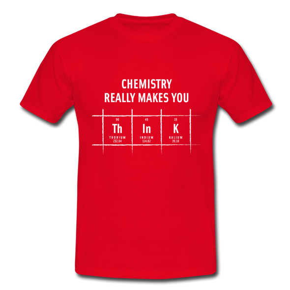 Männer T-Shirt: Chemistry really makes you think - Rot