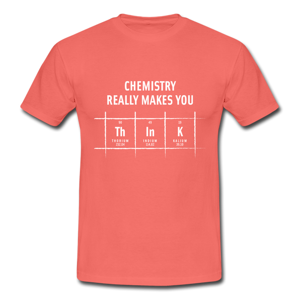 Männer T-Shirt: Chemistry really makes you think - Koralle