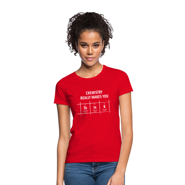 Frauen T-Shirt: Chemistry really makes you think - Rot