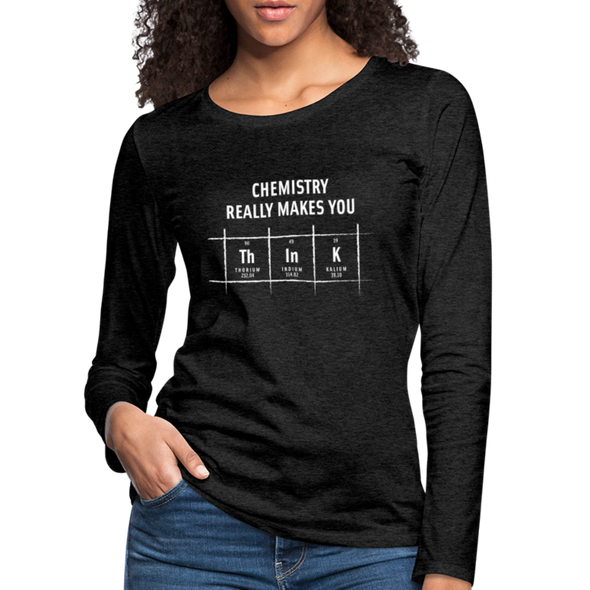 Frauen Premium Langarmshirt: Chemistry really makes you think - Anthrazit