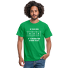 Männer T-Shirt: Be your own hero. It is cheaper than a … - Kelly Green