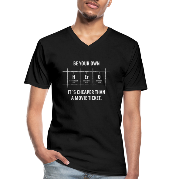 Männer-T-Shirt mit V-Ausschnitt: Be your own hero. It is cheaper than a … - Schwarz