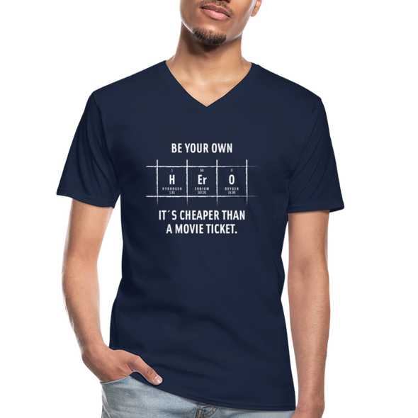 Männer-T-Shirt mit V-Ausschnitt: Be your own hero. It is cheaper than a … - Navy