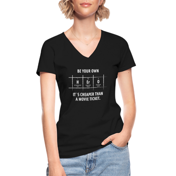 Frauen-T-Shirt mit V-Ausschnitt: Be your own hero. It is cheaper than a … - Schwarz