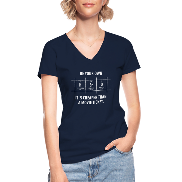 Frauen-T-Shirt mit V-Ausschnitt: Be your own hero. It is cheaper than a … - Navy