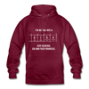 Unisex Hoodie: I’m not always a bitch. Just kidding. Go and … - Bordeaux