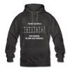 Unisex Hoodie: I’m not always a bitch. Just kidding. Go and … - Anthrazit