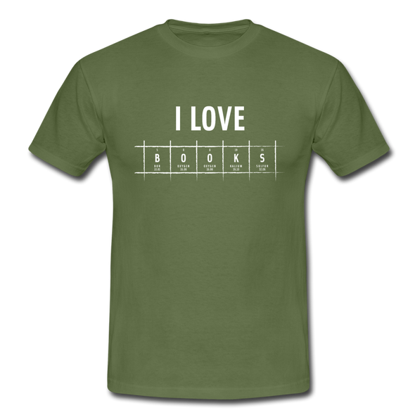 Männer T-Shirt: I love books - Militärgrün