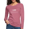 Frauen Premium Langarmshirt: I love books - Malve