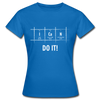 Frauen T-Shirt: I can do it - Royalblau