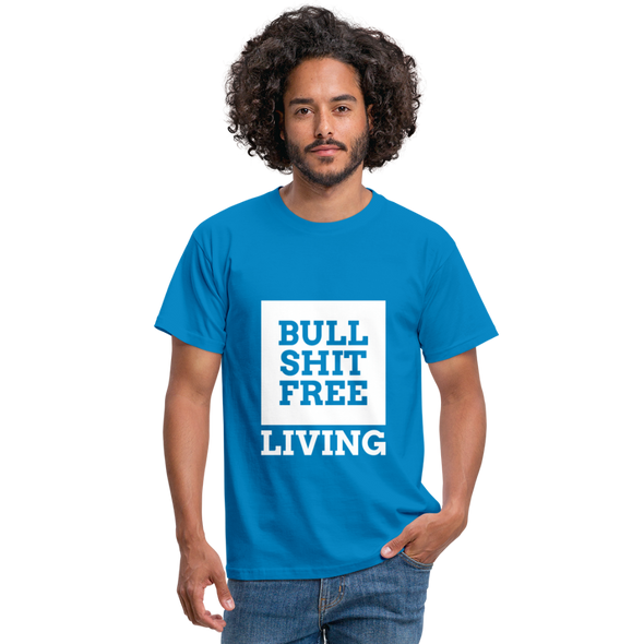 Männer T-Shirt: Bullshit-free living - Royalblau