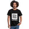 Männer T-Shirt: Bullshit-free living - Schwarz