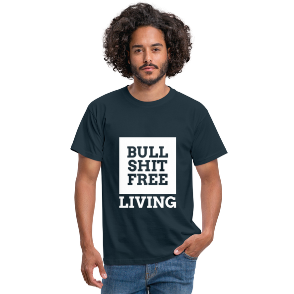 Männer T-Shirt: Bullshit-free living - Navy