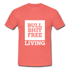 Männer T-Shirt: Bullshit-free living - Koralle