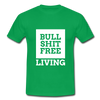 Männer T-Shirt: Bullshit-free living - Kelly Green