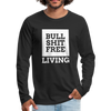 Männer Premium Langarmshirt: Bullshit-free living - Schwarz