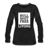 Frauen Premium Langarmshirt: Bullshit-free living - Schwarz