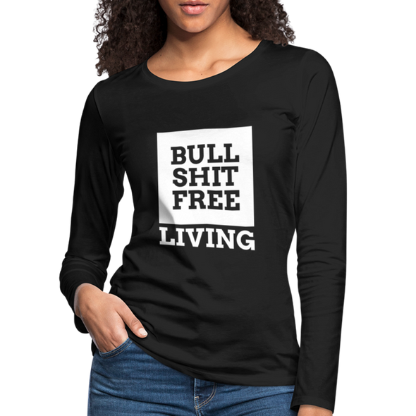 Frauen Premium Langarmshirt: Bullshit-free living - Schwarz