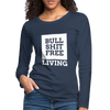 Frauen Premium Langarmshirt: Bullshit-free living - Navy