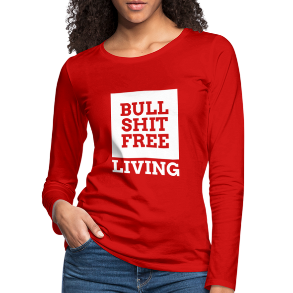 Frauen Premium Langarmshirt: Bullshit-free living - Rot