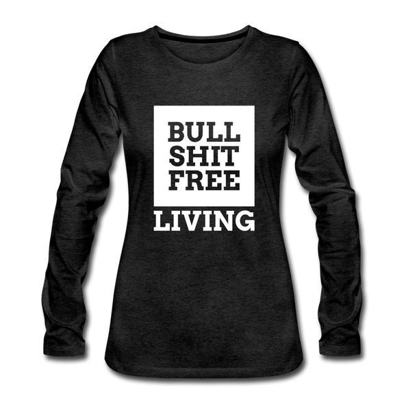 Frauen Premium Langarmshirt: Bullshit-free living - Anthrazit