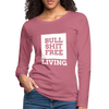 Frauen Premium Langarmshirt: Bullshit-free living - Malve