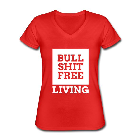 Frauen-T-Shirt mit V-Ausschnitt: Bullshit-free living - Rot