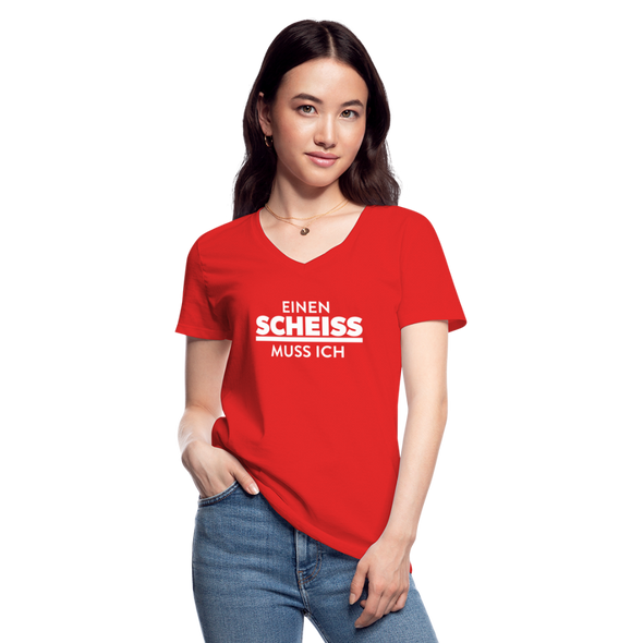 Frauen-T-Shirt mit V-Ausschnitt: Einen Scheiß muss ich. - Rot