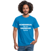 Männer T-Shirt: Scheißegal ist ein saugeiles Gefühl. - Royalblau