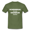 Männer T-Shirt: Scheißegal ist ein saugeiles Gefühl. - Militärgrün