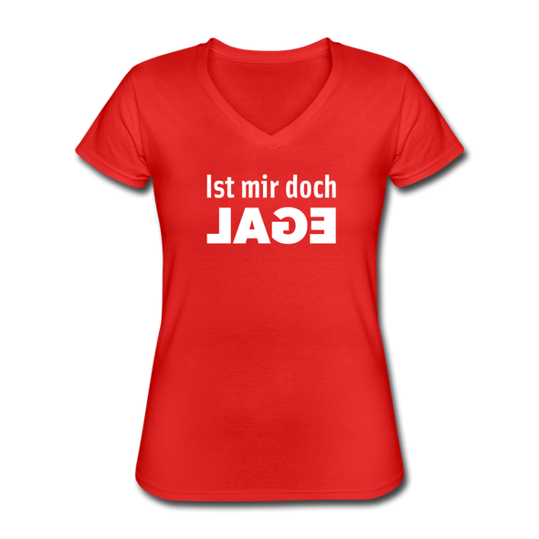 Frauen-T-Shirt mit V-Ausschnitt: Ist mir doch egal. - Rot