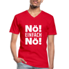 Männer-T-Shirt mit V-Ausschnitt: Nö! Einfach Nö! - Rot