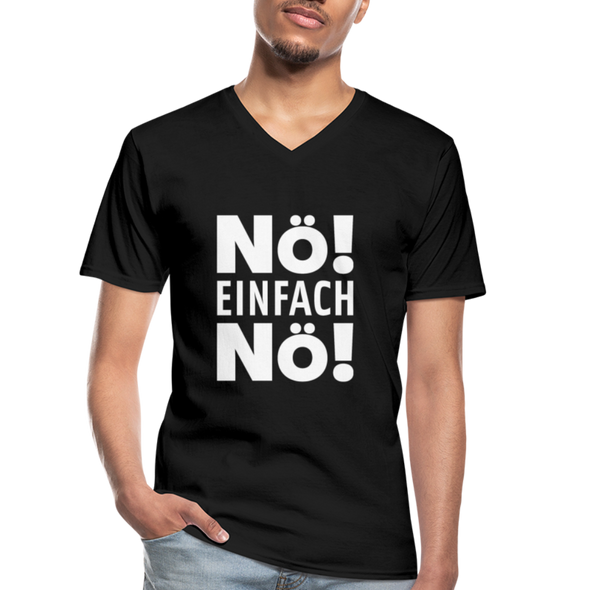 Männer-T-Shirt mit V-Ausschnitt: Nö! Einfach Nö! - Schwarz