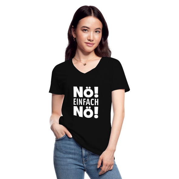 Frauen-T-Shirt mit V-Ausschnitt: Nö! Einfach Nö! - Schwarz