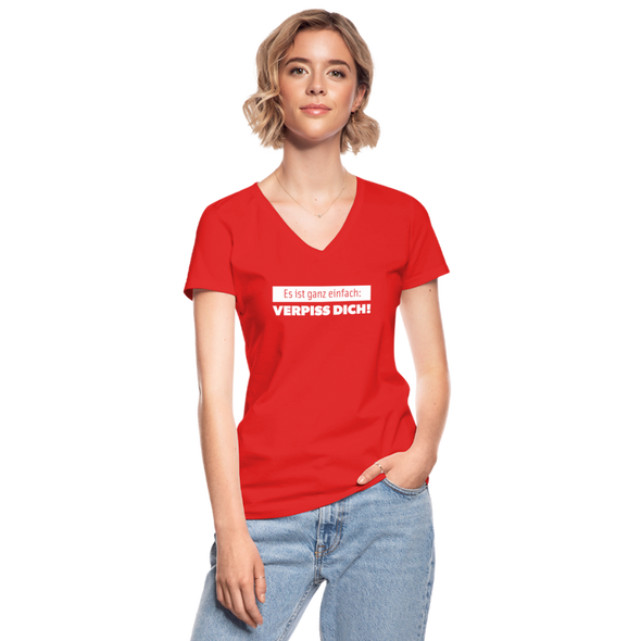 Frauen-T-Shirt mit V-Ausschnitt: Es ist ganz einfach: Verpiss Dich! - Rot
