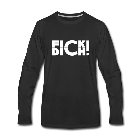 Männer Premium Langarmshirt: Fick Dich! - Schwarz