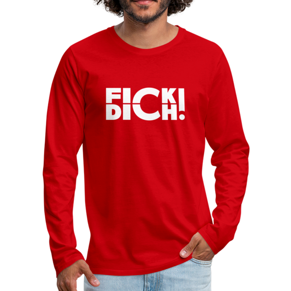 Männer Premium Langarmshirt: Fick Dich! - Rot